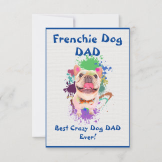 Custom Frenchie dad Dog Bester Crazy Dog Vater Dankeskarte
