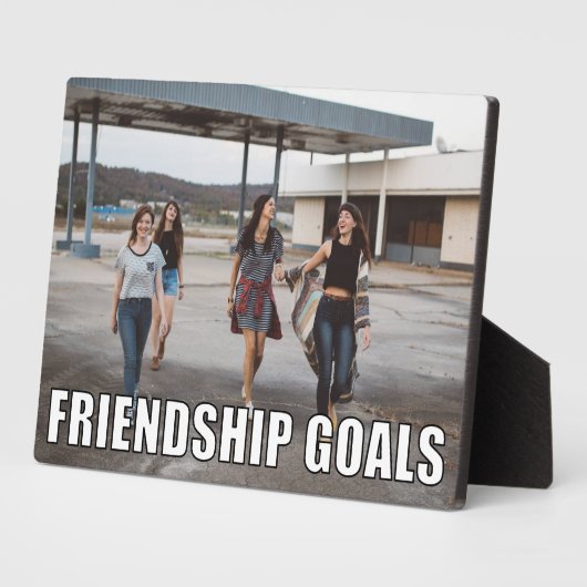 Custom Friends Foto Funny Friendship Goals Meme Fotoplatte (Seite)
