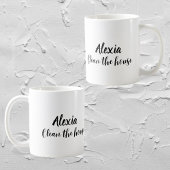 Custom Funny " Clean the House" Sarcastic Mama Tas Kaffeetasse