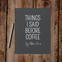 Custom Funny Coffee Quote Journal Gift for Nurse Notizblock