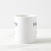 Custom Funny I Liebe Sie Idiot und rotes Herz auf Kaffeetasse (Mittel)