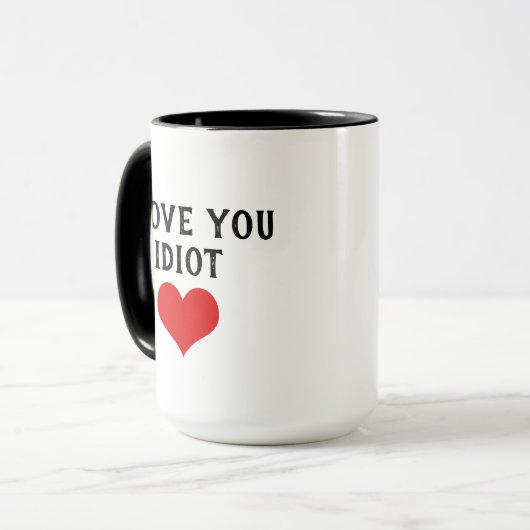 Custom Funny I Liebe Sie Idiot und rotes Herz auf Tasse (Vorderseite Links)