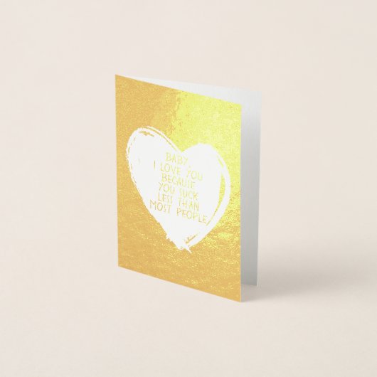 Custom Funny I Liebe You Valentine Quote Herz Folienkarte (Vorderseite)