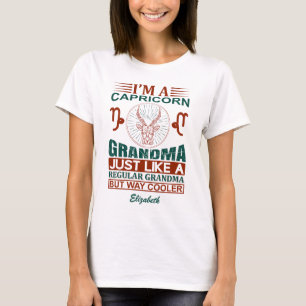 Custom Funny Ich bin ein Capricorn Oma Zodiac-Zeic T-Shirt