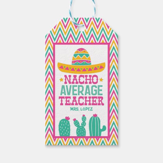 Custom Funny Nacho Average Teacher Cactus Zickzack Geschenkanhänger (Vorderseite)