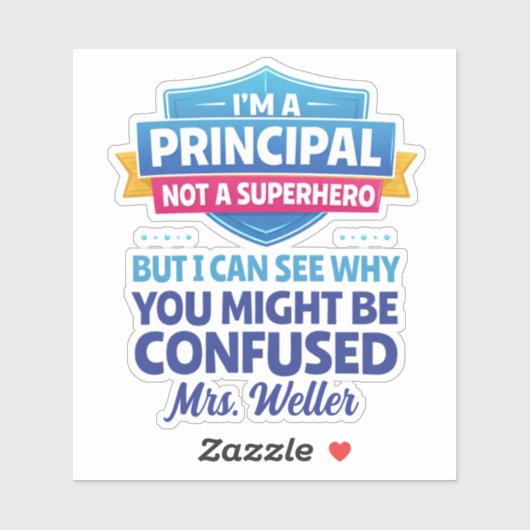 Custom Funny Principal Not a SUPERHERO Aufkleber (Blatt)