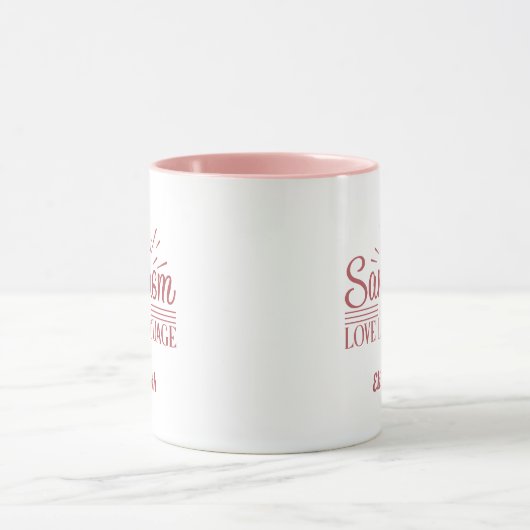 Custom Funny Sarcasm ist meine Liebe Sprache Rosa Tasse (Zentrum)