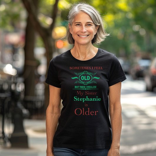 Custom Funny Sister T - Shirt - Playful Age Spaß