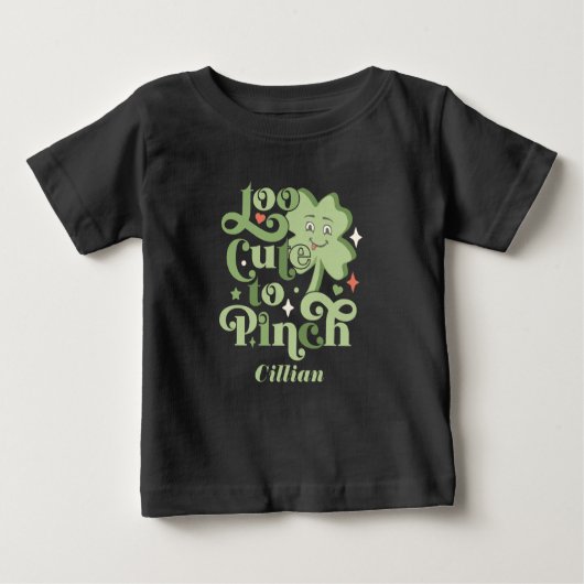 Custom Funny zu Niedlich, um St. Patrick's Day zu Baby T-shirt (Vorderseite)