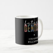 Custom Future Dentist Dentalschüler Geschenke Kaffeetasse (VorderseiteRechts)