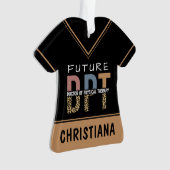 Custom Future DPT Arzt für Physikalische Therapie Ornament (Vorderseite)