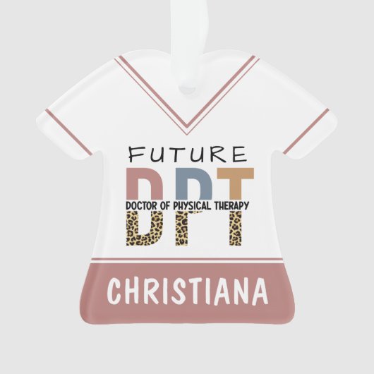 Custom Future DPT Arzt für Physikalische Therapie Ornament (Vorderseite)