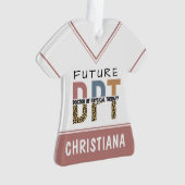Custom Future DPT Arzt für Physikalische Therapie Ornament (Vorderseite)