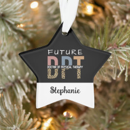 Custom Future DPT Arzt für Physikalische Therapie Ornament