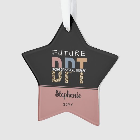 Custom Future DPT Arzt für Physikalische Therapie Ornament (Vorderseite)