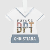 Custom Future DPT Arzt für Physikalische Therapie Ornament (Rückseite)