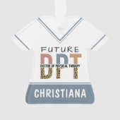 Custom Future DPT Arzt für Physikalische Therapie Ornament (Vorderseite)