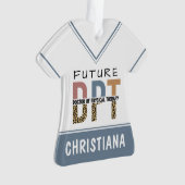 Custom Future DPT Arzt für Physikalische Therapie Ornament (Vorderseite)