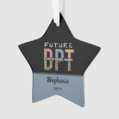 Custom Future DPT Arzt für Physikalische Therapie Ornament (Vorderseite)