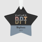 Custom Future DPT Arzt für Physikalische Therapie Ornament (Vorderseite)