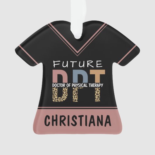 Custom Future DPT Arzt für Physikalische Therapie Ornament (Vorderseite)