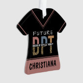 Custom Future DPT Arzt für Physikalische Therapie Ornament (Vorderseite)