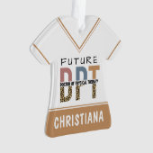 Custom Future DPT Arzt für Physikalische Therapie Ornament (Vorderseite)