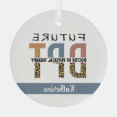 Custom Future DPT Arzt für Physikalische Therapie Ornament Aus Glas (Rückseite)