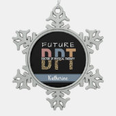 Custom Future DPT Arzt für Physikalische Therapie Schneeflocken Zinn-Ornament (Vorderseite)