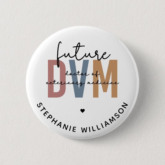 Custom Future DVM Doctor of Veterinary Medicine Button (Vorderseite)