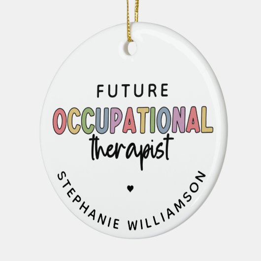 Custom Future OT Berufs-Therapeut OT Student Keramik Ornament (Links)