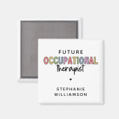 Custom Future OT Berufs-Therapeut OT Student Magnet (Vorderseite/Rückseite)