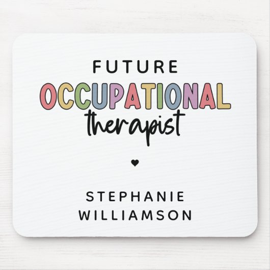 Custom Future OT Berufs-Therapeut OT Student Mousepad (Vorne)