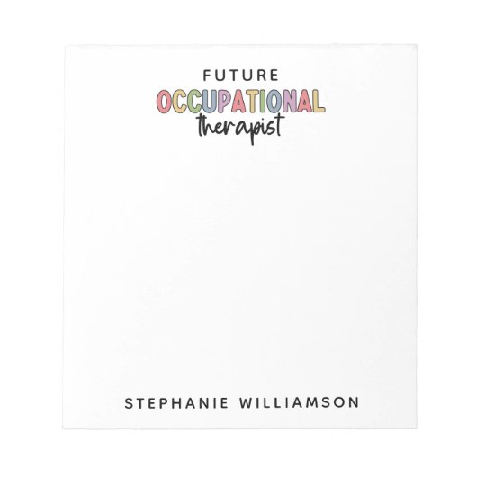 Custom Future OT Berufs-Therapeut OT Student Notizblock (Vorderseite)