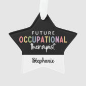 Custom Future OT Berufs-Therapeut OT Student Ornament (Rückseite)