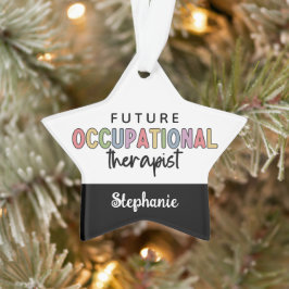 Custom Future OT Berufs-Therapeut OT Student Ornament