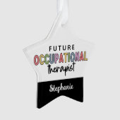 Custom Future OT Berufs-Therapeut OT Student Ornament (Vorderseite)