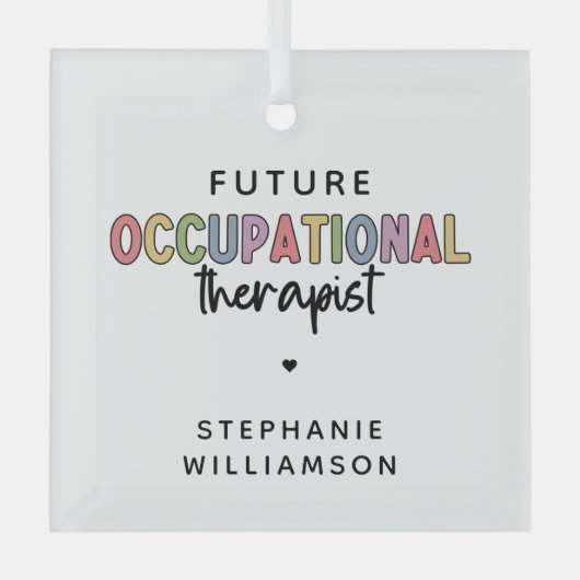 Custom Future OT Berufs-Therapeut OT Student Ornament Aus Glas (Vorderseite)