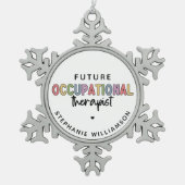 Custom Future OT Berufs-Therapeut OT Student Schneeflocken Zinn-Ornament (Vorderseite)