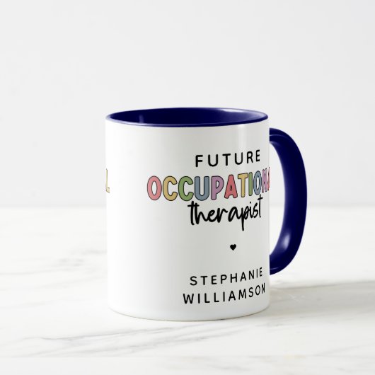 Custom Future OT Berufs-Therapeut OT Student Tasse (VorderseiteRechts)