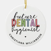 Custom Future RDH Registered Dental Hygienic Keramik Ornament (Vorne)