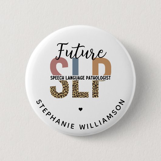 Custom Future SLP Speech Pathologe Leopard Print Button (Vorderseite)