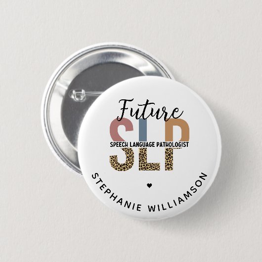 Custom Future SLP Speech Pathologe Leopard Print Button (Vorne & Hinten)
