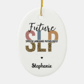 Custom Future SLP Speech Pathologe Leopard Print Keramik Ornament (Vorne)