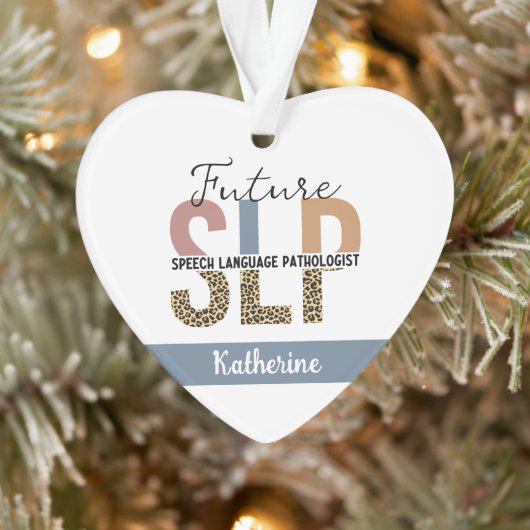 Custom Future SLP Speech Pathologe Leopard Print Ornament (Baum)