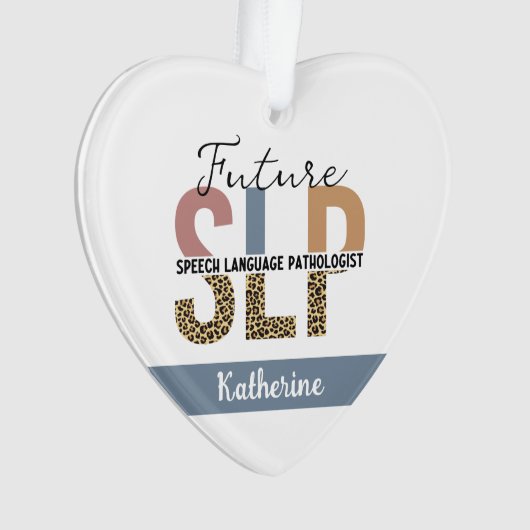 Custom Future SLP Speech Pathologe Leopard Print Ornament (Vorderseite)