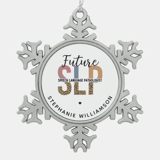 Custom Future SLP Speech Pathologe Leopard Print Schneeflocken Zinn-Ornament (Vorderseite)
