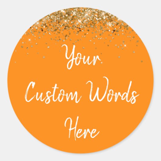 Custom Gastgeschenk Birthday Orange Gold und Weiß Runder Aufkleber (Vorderseite)
