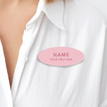 Custom Girl Blush Pink einfache einfache moderne T Namenschild<br><div class="desc">Entfesseln Sie den Power von Stil und Professionalität mit unserem maßgeschneiderten ovalen modernen Licht mädchenhaft schwarz rosa magnetischen Namen Tag Abzeichen. Dieses vollständig anpassbare Online-Abzeichen ist die perfekte Wahl für alle Ihre Mitarbeiter. Es ist in verschiedenen Farben erhältlich. Passen Sie den Schriftart, die Größe und sogar den zusätzlichen Text an,...</div>