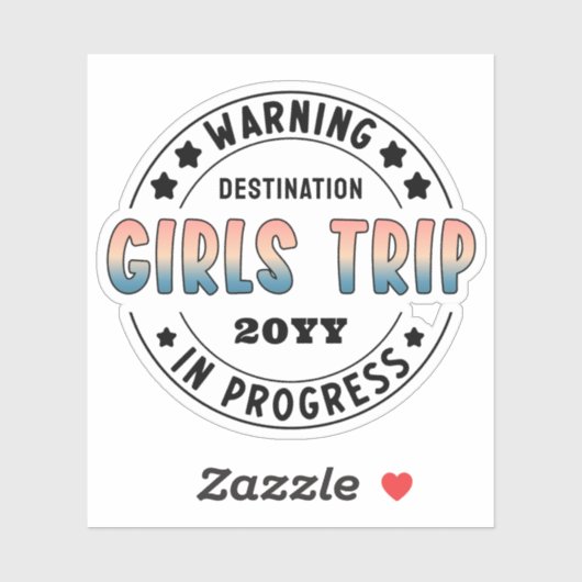 Custom Girls Trip in Progress Funny Aufkleber (Blatt)